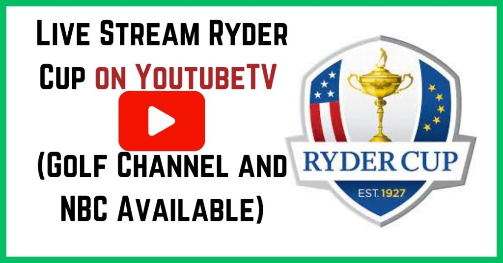 What Channel is Ryder Cup on YoutubeTV